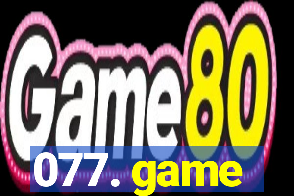 077. game